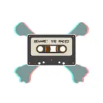 Beware! The Radio